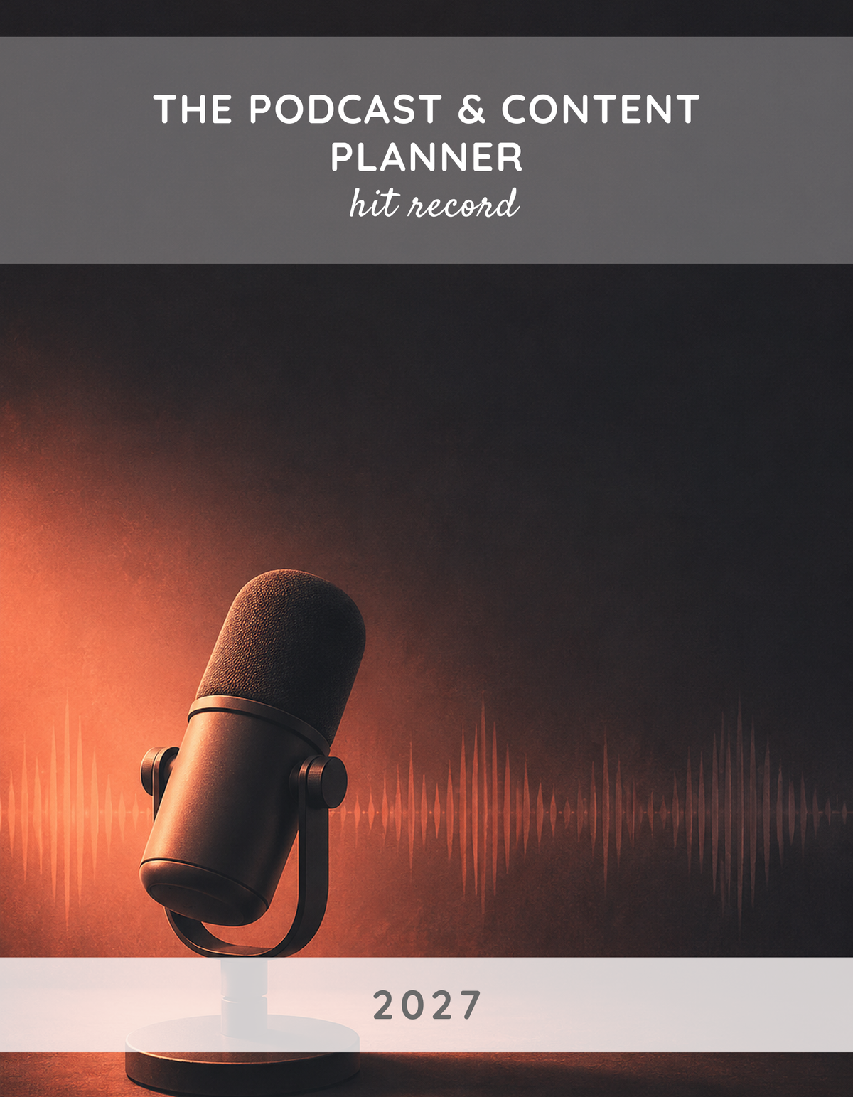 The Podcast & Content Planner 2027 cover