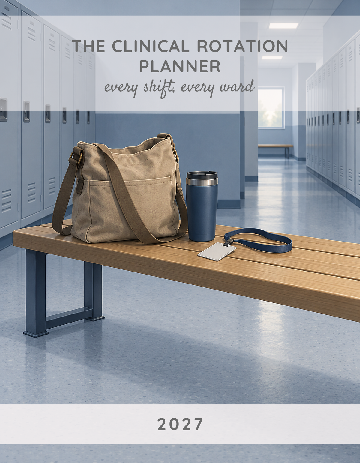 The Clinical Rotation Planner 2027 cover