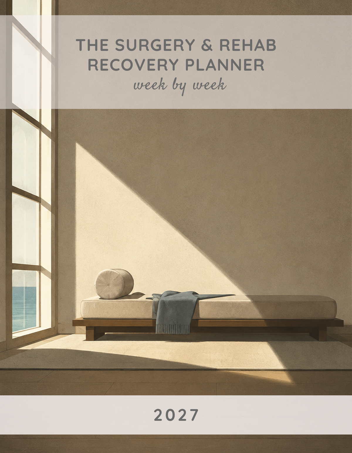 The Surgery & Rehab Recovery Planner 2027 cover