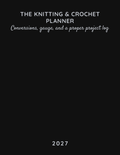 The Knitting & Crochet Planner 2027 front cover