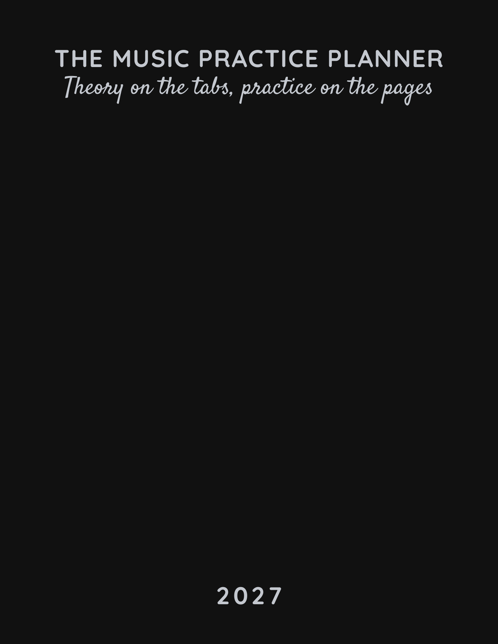 The Music Practice Planner 2027 front cover
