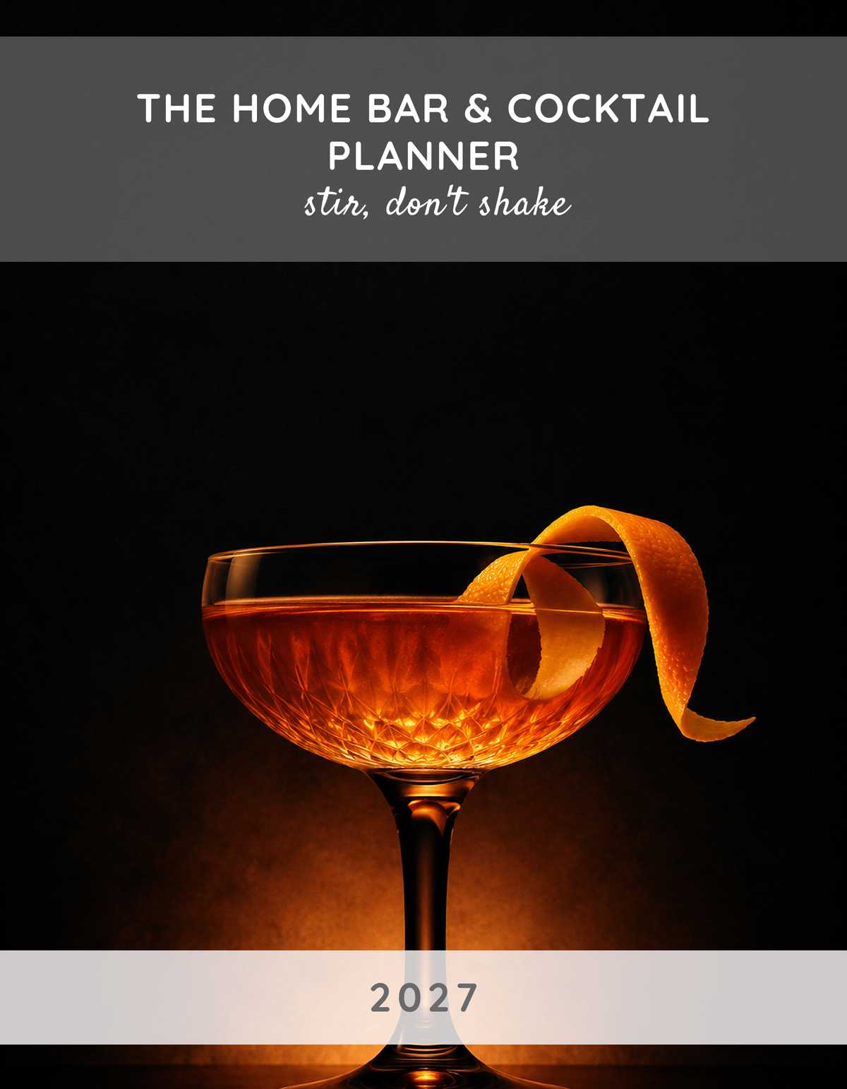 The Home Bar & Cocktail Planner 2027 cover