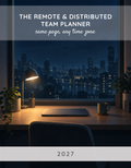 The Remote & Distributed Team Planner 2027 cover